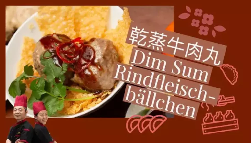 Dim Sum Rindfleischbällchen 乾蒸牛肉丸