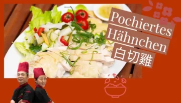 Pochiertes Hähnchen 白切雞