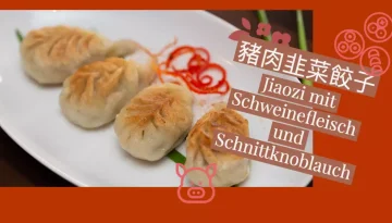 Jiaozi mit Schweinefleisch und Schnittknoblauch 豬肉韭菜餃子