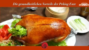 Die gesundheitlichen Vorteile der Peking Ente