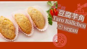 Taro Bällchen 豆腐芋角 ⓥ vegan