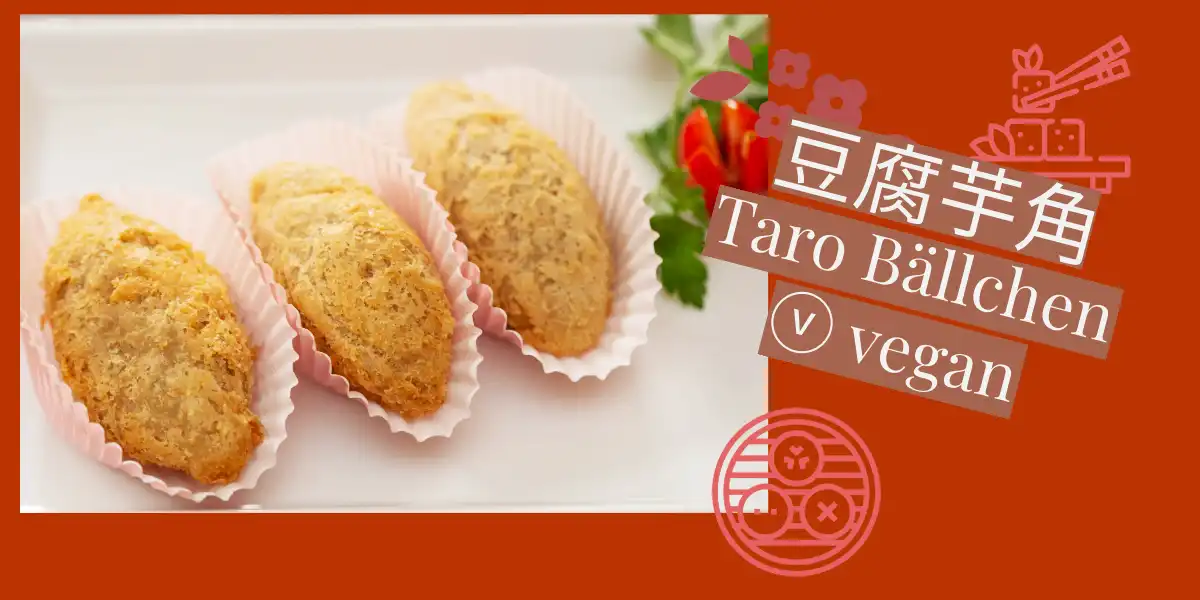Taro Bällchen  豆腐芋角 ⓥ vegan